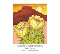 Arizona Desert Volume 1: Coloring Book for Adults