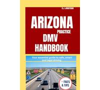 ARIZONA DMV PRACTICE HANDBOOK (DMV PRACTICE BOOKS)