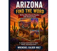 ARIZONA FIND THE WORD: 50 Fun Word Search Puzzles with Arizona Facts (United States Word Search Puzzles)