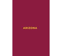 ARIZONA GOLD AND MAROON - Premium Lined Journal | 6" x 9" | Soft Cover | 120+ Pages: A High-Quality Writing Notebook - Ideal for School, Work, or Thoughtful Gifts