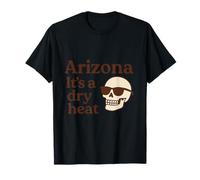 Arizona It's a Dry Heat Skeleton Funny Desert Summer Camiseta