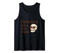 Arizona It's a Dry Heat Skeleton Funny Desert Summer Camiseta sin Mangas