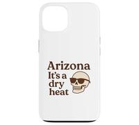 Arizona It's a Dry Heat Skeleton Funny Desert Summer Carcasa para iPhone 13