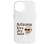 Arizona It's a Dry Heat Skeleton Funny Desert Summer Carcasa para iPhone 14