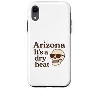 Arizona It's a Dry Heat Skeleton Funny Desert Summer Carcasa para iPhone XR