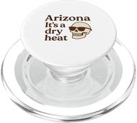 Arizona It's a Dry Heat Skeleton Funny Desert Summer PopSockets PopGrip para MagSafe