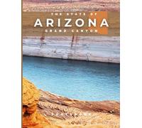 Arizona Photobook: Coffee table book, A collection of stunning images that take you to popular cities, iconic places, and breathtaking landscapes..