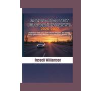 ARIZONA ROAD TEST PREPARATION MANUAL 2026-2027: Understand State Laws, Avoid Common Mistakes, and Develop the Awareness Needed to Pass Both Exams the First Time
