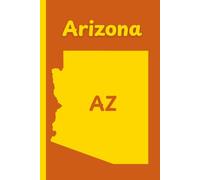 Arizona State Journal: AZ, The Grand Canyon state, diary, notebook, travel log, notepad, 6x9" inch, 110 pages, college ruled.