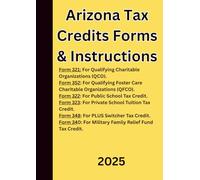 Arizona Tax Credits Forms & Instructions: Form 321: For Qualifying Charitable Organizations (QCO). Form 352: For Qualifying Foster Care Charitable ... 322: For Public School Tax Credit. Form 323: