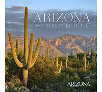Arizona: The Beauty of It All, Second Edition (Arizona Highways)