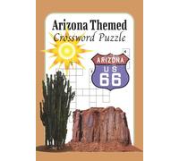 Arizona Themed Crossword Puzzle Books: A Relaxing Puzzle Journey Through Arizona’s Desert Landscapes