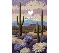 Arizona Travel Journal - Purple Edition | I Love Arizona Notebook | Cute Souvenir Gift for Girls, Teens & Women | 120 Wide-Ruled Pages, Paperback