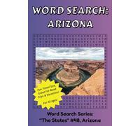Arizona Word Search: Discover The State of Arizona in a Word Search Puzzle Book | Fun Size at 6x9 | Word Search Puzzle Book For All Ages