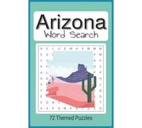 Arizona word search puzzle book: All things Arizona related word seearch, 6"x9" easy to read, 50+ puzzles,110 pages