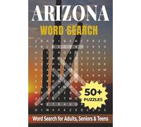 Arizona Word Search Puzzle Book: Easy-to-Read Word Searches Featuring Outdoors, the Grand Canyon, National Parks, Deserts, Wildlife, and More (6×9 ... Relaxation) (U.S. Travel Word Search Series)