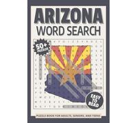 Arizona Word Search Puzzle Book: Word Searches with Easy to Read Print about Arizona, US state of Arizona, Arizona Travel and More | 6x9 inches, 110 ... Gift for Vacations, Holidays and Relaxation