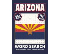 Arizona Word Search Puzzle Book: Word Searches with Easy to Read Print about Arizona, US state of Arizona, Arizona Travel and More | 6x9 inches, 110 ... Gift for Vacations, Holidays and Relaxation