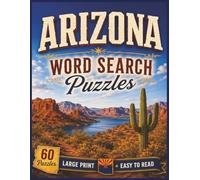 Arizona Word Search Puzzles: For Kids and Adults of All Ages! | 8.5x11 inches, 120 pages | 60 Puzzles | Large Print | Easy to Read (The Americana Series)
