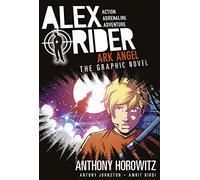 Ark Angel: The Graphic Novel (Alex Rider)