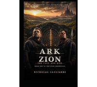 Ark of Zion: The Fall and Rise