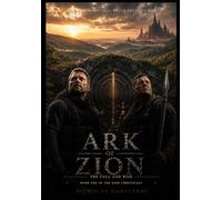 Ark of Zion: The Fall and Rise (The Zion Chronicles)
