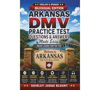 Arkansas DMV English Test Made Easy™: Driver’s License Written Test Study Guide with Practice Questions | English & Spanish Edition