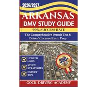 ARKANSAS DMV STUDY GUIDE: The Comprehensive Permit Test & Driver’s License Exam Prep with 350+ Questions and Answers, Updated Laws, and Study Strategies for 99% Success rate (Test-Ready Series)