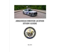 Arkansas Driver License Study Guide: EDITION 9, May 2025