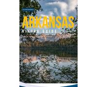 Arkansas Hiking Guide