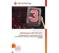 Arkansas-LSU Rivalry: College football, List of sports rivalries, University of Arkansas, Arkansas Razorbacks football