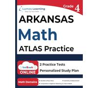 Arkansas Teaching and Learning Assessment System Test Prep: 4th Grade Math Practice Workbook and Full-length Online Assessments: ATLAS Study Guide