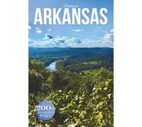 Arkansas Travel Photobook: Iconic Landmarks and Hidden Gems From Mountains to Waterfalls (Coffee Table Book Across America)