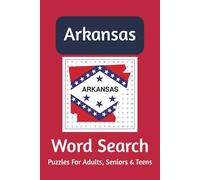 Arkansas Word Search Puzzle Book: Word Searches with easy-to-read print about Arkansas, Little Rock, Nashville, and more | 6x9 inches, 110 pages | ... Learning, Vacation, Holidays, and Free Times.