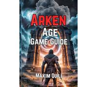 Arken Age Game Guide: Exploration, Crafting, and Surviving the Bio-Chasm