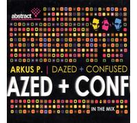 Arkus P - Dazed / Confused