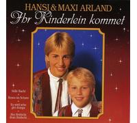 Arland,Hansi & Maxi - Ihr Kinderlein Kommet [Import]