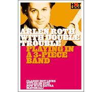 Arlen Roth - Playing In A 3 Piece Band [Edizione: Stati Uniti] [USA] [DVD]