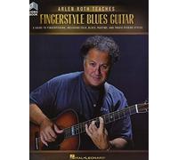Arlen Roth Teaches Fingerstyle Guitar: A Guide to Fingerpicking, Including Folk, Blues, Ragtime & Travis Picking Styles