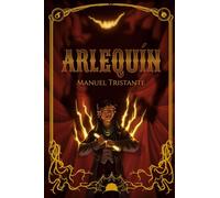 Arlequín: Fantasía Oscura Juvenil y Thriller Sobrenatural. Edición 5º Aniversario: Incluye Cartas de Diseño de Personajes.