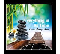Arlie Avery Asiu - Everything In Its Time