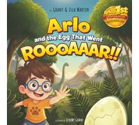 Arlo and the egg that went Roooaaar!!