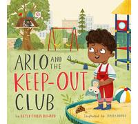Arlo and the Keep-Out Club (TGC Kids)
