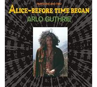 Arlo guthrie - Alice - before time began [Vinilo]