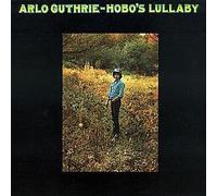 Arlo Guthrie / Hobo's Lullabye