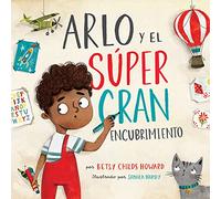 Arlo y el súper gran encubrimiento (Arlo & Great Big Coverup