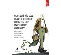 Armadilhas de investimento: o que você não deve fazer ou deixar que façam com seus investimentos financeiros