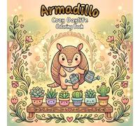 Armadillo Cozy Daylife: Coloring Book With 50 Easy To Color Pages Featuring Adorable Animals And Tropical Vibes. Perfect Coloring Book For Kids And Adults