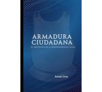 Armadura Ciudadana: El Protocolo de la Responsabilidad Total.