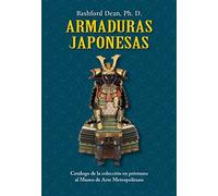 Armaduras japonesas: Catálogo de la colección en préstamo al Museo de Arte Metropolitano